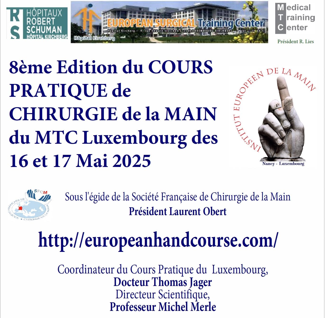 8ème Edition du Cours Pratique de Chirurgie de la Main du MTC Luxembourg 
