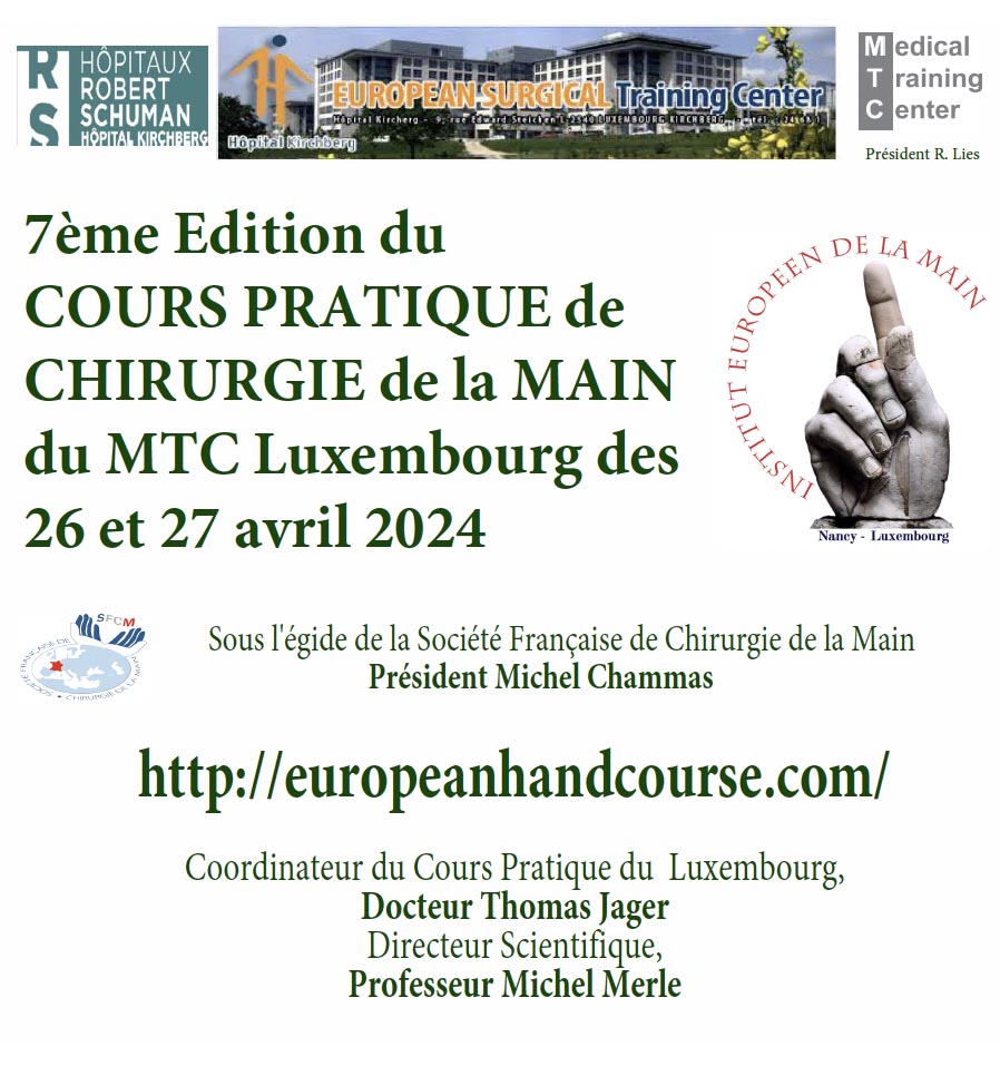 7ème Edtion du Cours Pratique de Chirurgie de la Main du MTC Luxembourg des 26 et 27 avril 2024