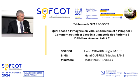 Table ronde SIMS-SOFCOT - Drimbox : rêve ou réalité pour l’accès privé public à l’imagerie 