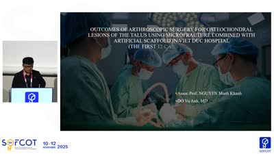 Table ronde VOA  : SPEAKER Outcomes of Arthroscopic Surgery for Osteochondral Lesions of the Talus Using Microfracture Combined with Artificial Scaffold in Viet Duc Hospital (The first 12 cases in Vie)
