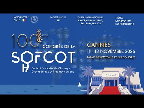 Rendez-vous à Cannes pour célébrer le 100ᵉ congrès de la SOFCOT