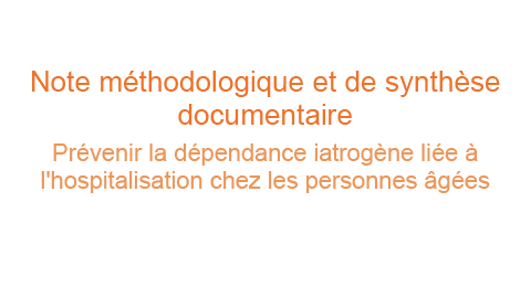 Note méthodologique relative au Point Clé sur la iatrogénie de l’hospitalisation des personnes âgées