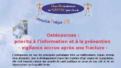 Osthéoporose : priorité à l'information et à la prévention - vigilance accrue après une fracture