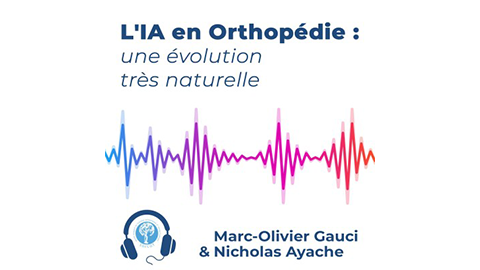 L'IA en Orthopédie : une évolution très naturelle