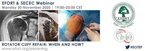 EFORT/SECEC Webinar ‘Rotator Cuff Repair: When and How?’