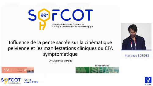 Table ronde SFA  : Influence de la pente sacrée sur la cinématique pelvienne et les manifestations cliniques du CFA symptomatique
