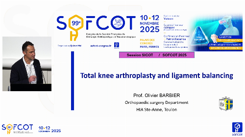 Table ronde SICOT - L'arthrose du genou : La prothèse totale et la balance ligamentaire - Total knee arthroplasty and ligament balance