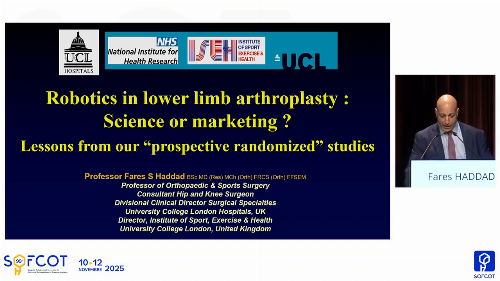 Conférencier d'honneur : Robotics in lower limb arthroplasty : Science or marketing lessons from our prospective randomized studies ?