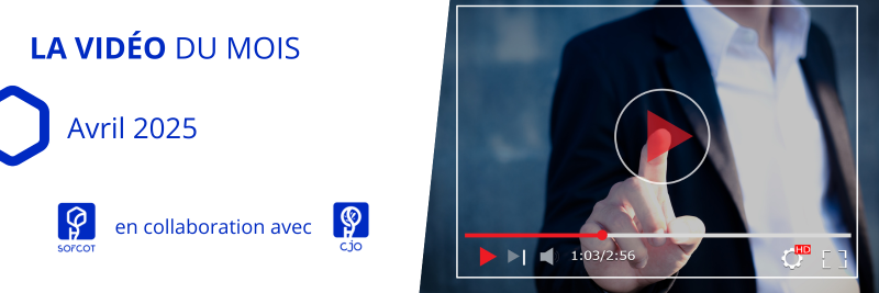Vidéo du mois Avril 2025